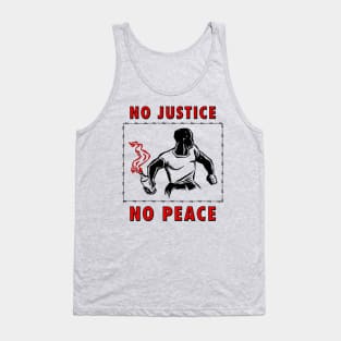 No Justice No Peace Tank Top